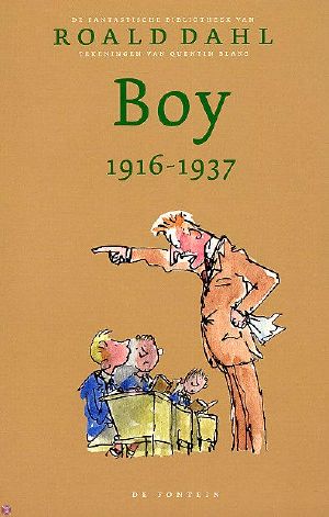 [Roald Dahl's Autobiography 01] • Boy 1916-1937